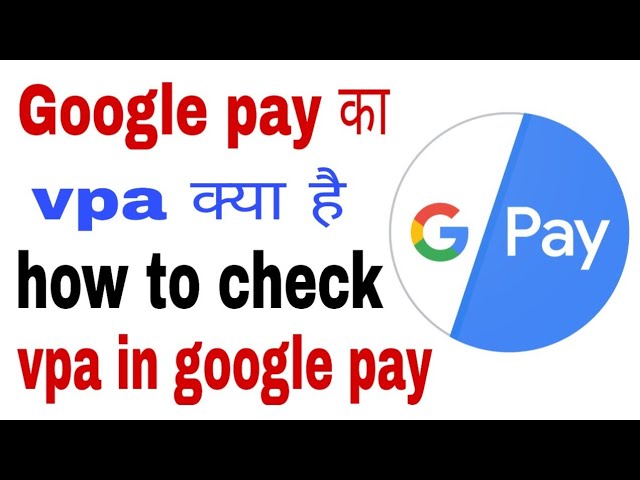 What is VPA in Google Pay Example